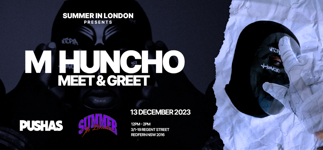 Official Sydney M Huncho Meet & Greet