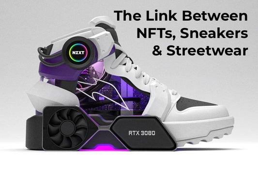 ‘Gamifying’ Fashion: The link between NFTs, Sneakers, and Streetwear - PUSHAS